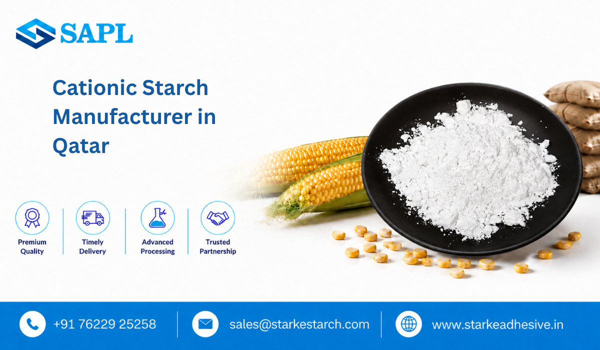 Cationic Starch Manufacturer in Qatar
