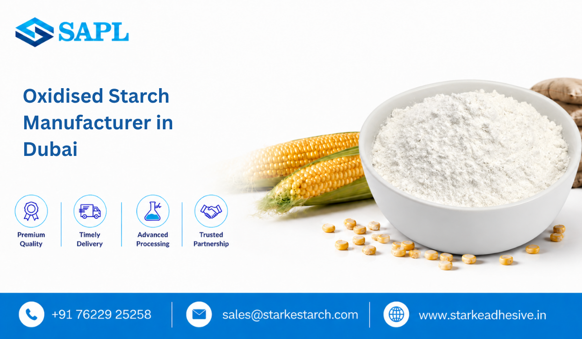 Oxidised Starch Manufacturer in Dubai