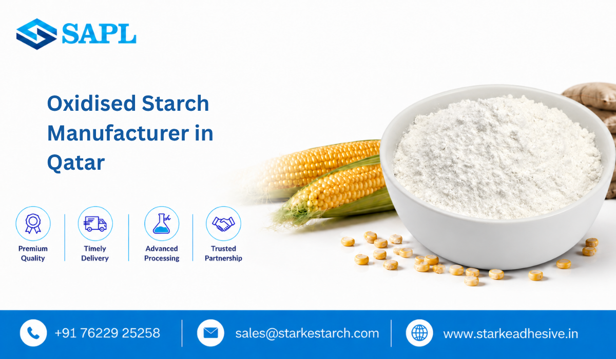 Oxidised Starch Manufacturer in Qatar