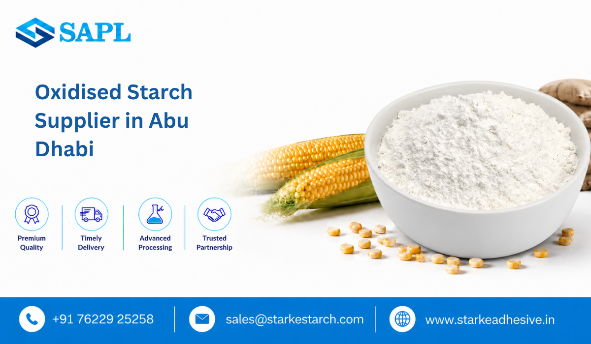 Oxidised Starch Supplier in Abu Dhabi
