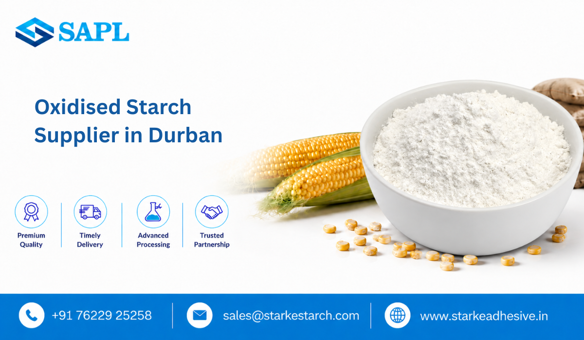 Oxidised Starch Supplier in Durban